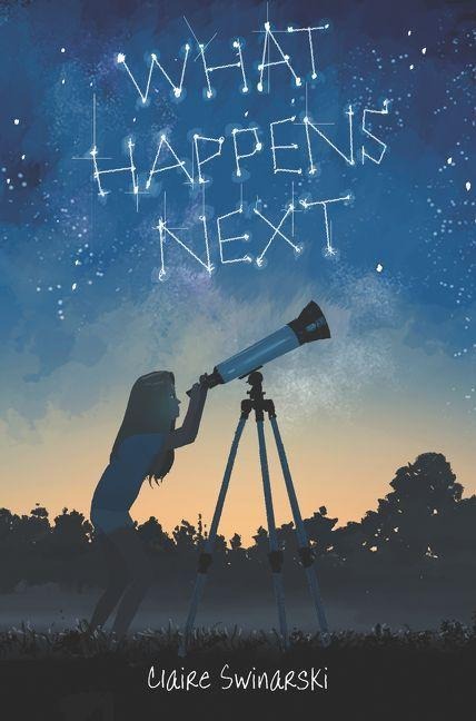 What Happens Next - Claire Swinarski