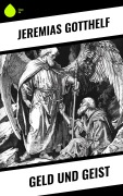 Cover-Bild zum Titel 'Geld und Geist' von 'Jeremias Gotthelf'