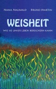 Cover-Bild zum Titel 'Weisheit' von 'Bruno Martin, Nana Nauwald'