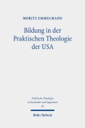 Cover-Bild zum Titel 'Bildung in der Praktischen Theologie der USA' von 'Moritz Emmelmann'