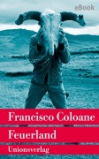 Cover-Bild zum Titel 'Feuerland' von 'Francisco Coloane'