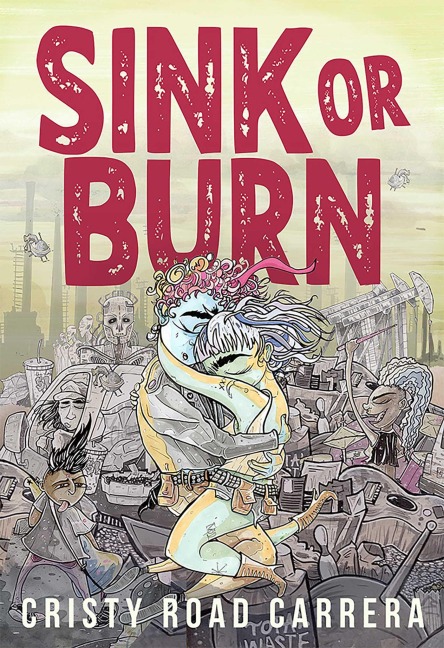 Sink or Burn - Cristy Road Carrera