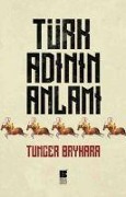 Türk Adinin Anlami - Tuncer Baykara