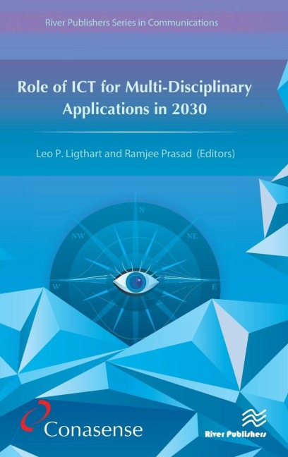 Role of ICT for Multi-Disciplinary Applications in 2030 - 