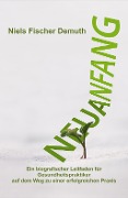 Cover-Bild zum Titel 'Neuanfang' von 'Niels Fischer Demuth'