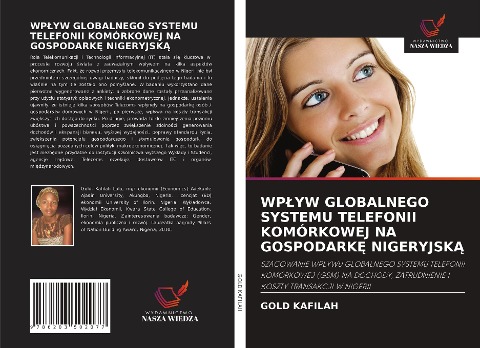 WP¿YW GLOBALNEGO SYSTEMU TELEFONII KOMÓRKOWEJ NA GOSPODARK¿ NIGERYJSK¿ - Gold Kafilah