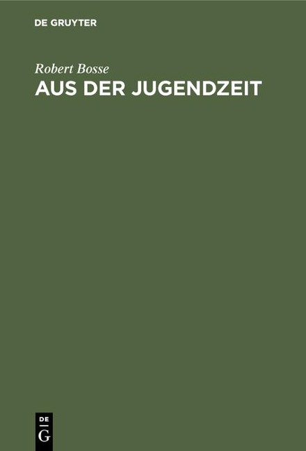 Aus der Jugendzeit - Robert Bosse