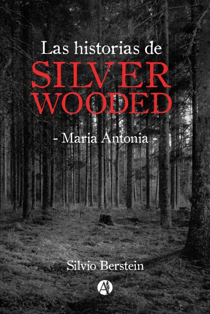 Las historias de Silver Wooded - Silvio Berstein