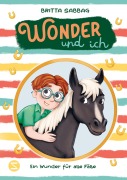 Cover-Bild zum Titel 'Wonder und ich 3. Ein Wunder für alle Fälle' von 'Britta Sabbag'
