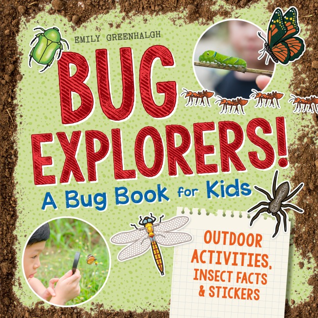 Bug Explorers! A Bug Book for Kids - Emily Greenhalgh