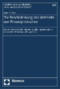 Cover-Bild zum Titel 'Die Beschränkung des Vertriebs von Finanzprodukten' von 'Anne Gläßner'