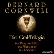 Cover-Bild zum Titel 'Die Gral-Trilogie: Der Bogenschütze - Der Wanderer - Der Erzfeind' von 'Bernard Cornwell'