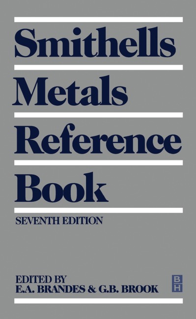 Smithells Metals Reference Book - 