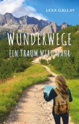 Cover-Bild zum Titel 'Wunderwege' von 'Lexa Gallay'