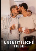 Cover-Bild zum Titel 'Unerbittliche Liebe' von 'Manuel García'