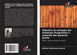 Cover-Bild zum Titel 'Obiettivi di sviluppo del millennio Programmi e capacità del governo locale' von 'Dalhatu Mohammed Jumare'