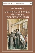 Cover-Bild zum Titel 'Commento alla regola dell'Ordine francescano secolare' von 'Feliciano Olgiati'