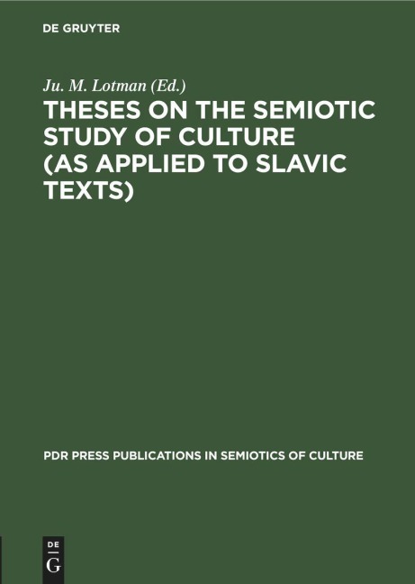 Theses on the Semiotic Study of Culture (as Applied to Slavic Texts) - 