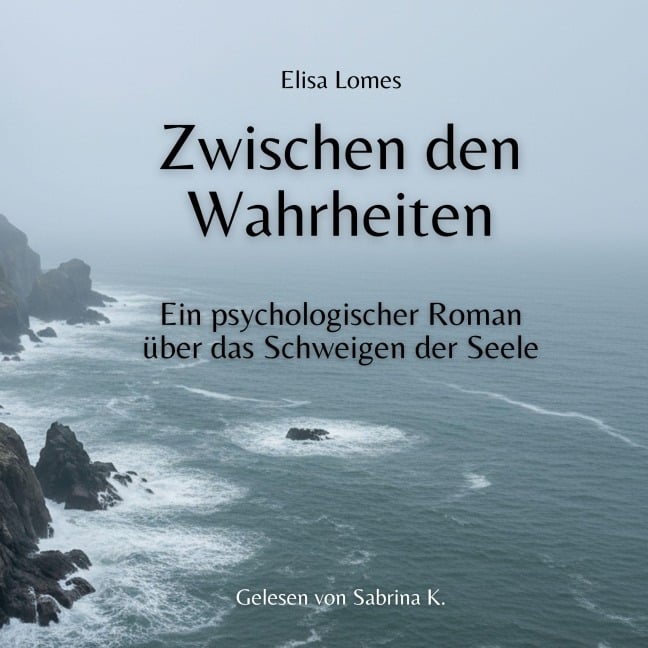 Zwischen den Wahrheiten - Elisa Lomes