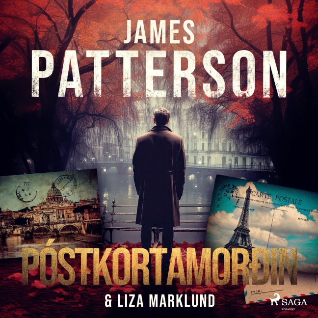 Póstkortamorðin - Liza Marklund, James Patterson