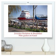 Cover-Bild zum Titel 'Zwischen Hochdonn & Brunsbüttel: Pötte gucken am Kanal (hochwertiger Premium Wandkalender 2026 DIN A2 quer), Kunstdruck in Hochglanz' von 'Eva Ola Feix'