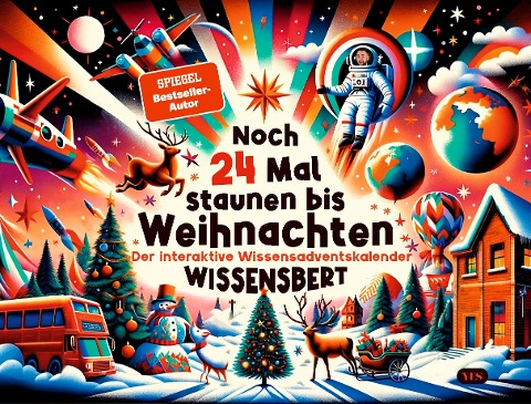 Noch 24 Mal staunen bis Weihnachten - Wissensbert