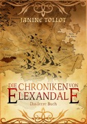 Cover-Bild zum Titel 'Die Chroniken von Elexandale' von 'Janine Tollot'
