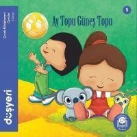 Ay Topu Günes Topu - Aytuna Dirican