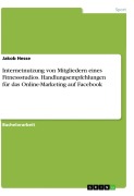 Cover-Bild zum Titel 'Internetnutzung von Mitgliedern eines Fitnessstudios. Handlungsempfehlungen für das Online-Marketing auf Facebook' von 'Jakob Hesse'