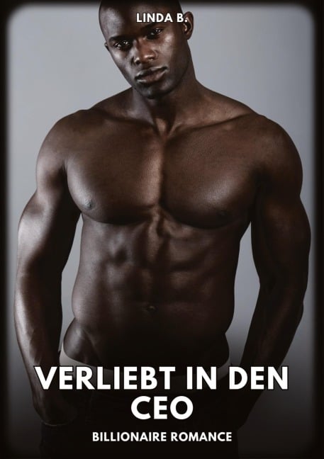Verliebt in den Ceo - Linda B.