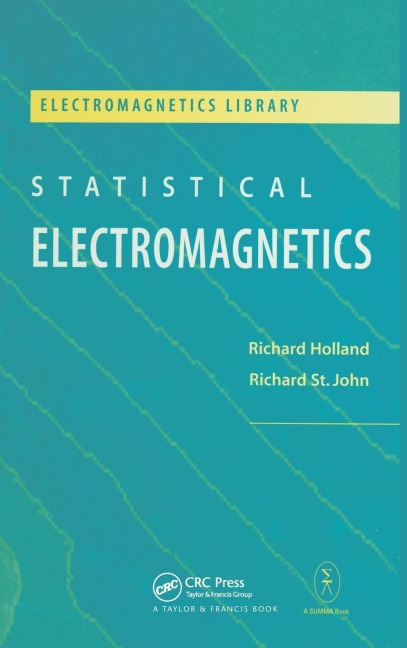 Statistical Electromagnetics - Richard Holland