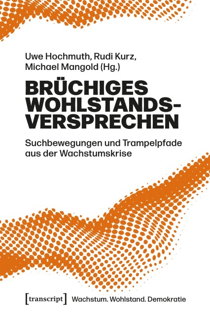 Brüchiges Wohlstandsversprechen - 