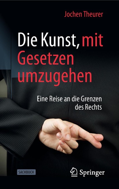 Die Kunst, mit Gesetzen umzugehen - Jochen Theurer