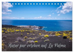 Cover-Bild zum Titel 'Natur pur erleben auf La Palma (Tischkalender 2026 DIN A5 quer), CALVENDO Monatskalender' von 'Emel Malms'