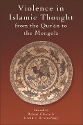 Cover-Bild zum Titel 'Violence in Islamic Thought from the Qur'an to the Mongols' von ''