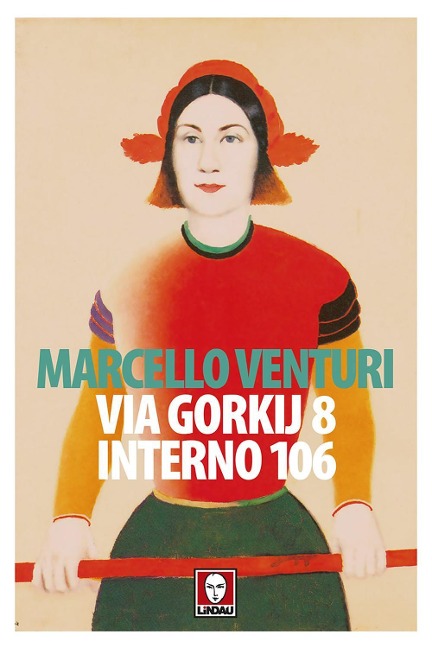 Via Gorkij 8, interno 106 - Marcello Venturi