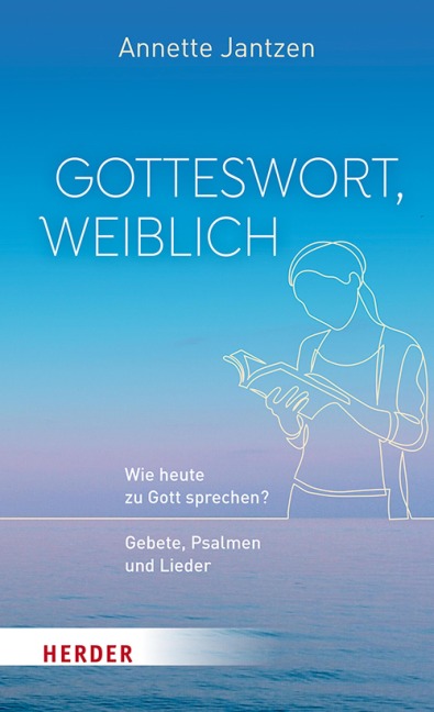Gotteswort, weiblich - Annette Jantzen