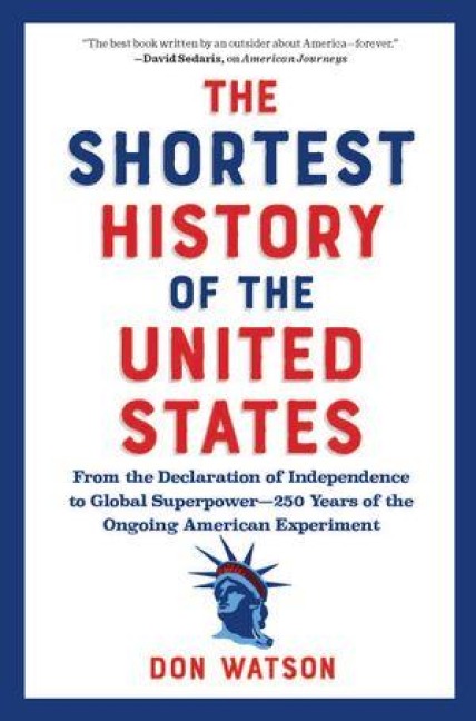 The Shortest History of the United States - Don Watson