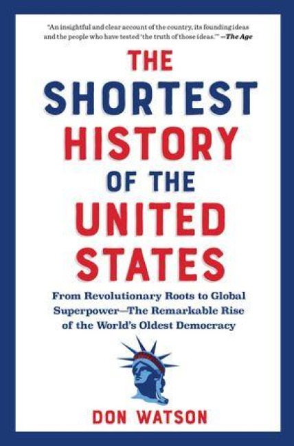 The Shortest History of the United States - Don Watson