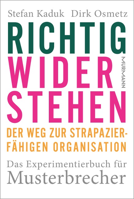 Richtig widerstehen - Stefan Kaduk, Dirk Osmetz