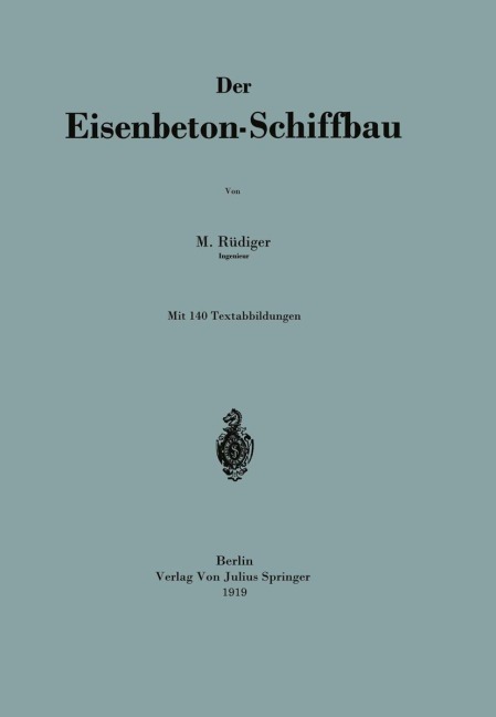 Der Eisenbeton-Schiffbau - Na Rüdiger