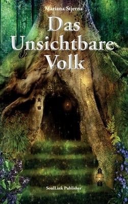 Das Unsichtbare Volk - Mariana Stjerna