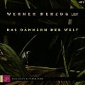 Das Dämmern der Welt - Werner Herzog