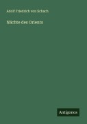 Cover-Bild zum Titel 'Nächte des Orients' von 'Adolf Friedrich von Schach'