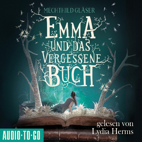 Emma und das vergessene Buch - Mechthild Gläser