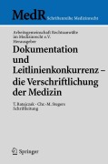 Cover-Bild zum Titel 'Dokumentation und Leitlinienkonkurrenz - die Verschriftlichung der Medizin' von ''