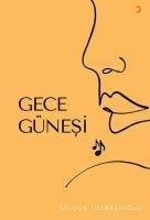 Gece Günesi - Selcuk Yüzbasioglu