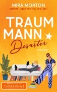 Cover-Bild zum Titel 'Traummann Desaster' von 'Mira Morton'
