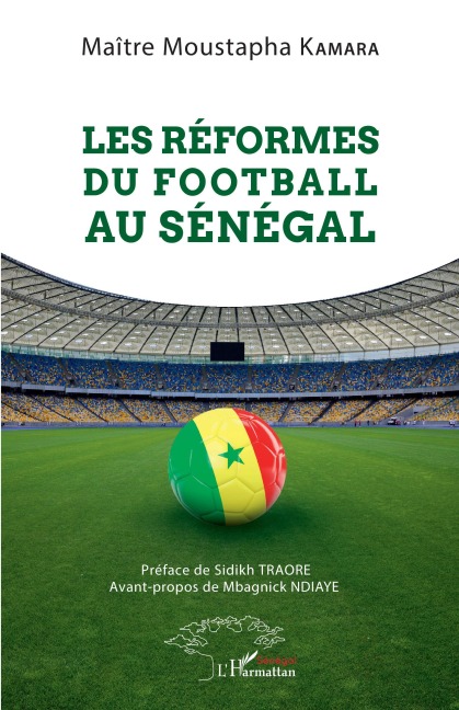 Les réformes du football au Sénégal - Moustapha Kamara
