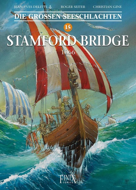 Die Großen Seeschlachten / Stamford Bridge 1066 - Jean-Yves Delitte, Roger Seiter, Christian Gine